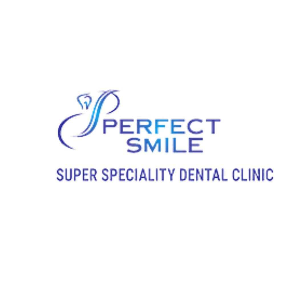 Perfect Smile Super Speciality Dental Clinic Kolkata